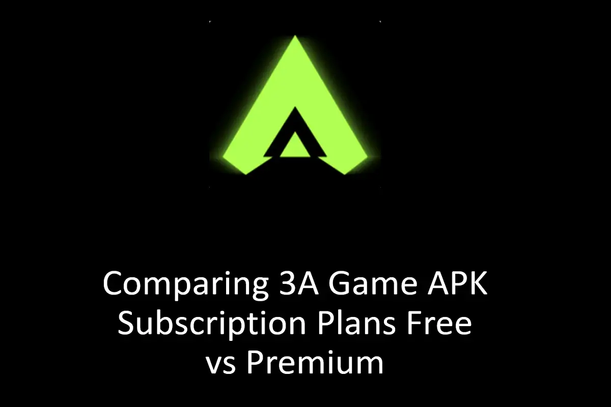 Comparing 3A Game APK Subscription Plans Free vs Premium